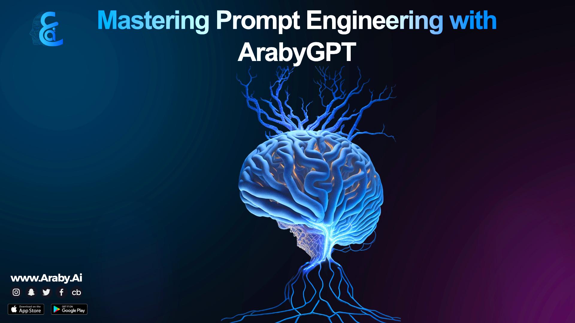 Mastering prompt engineering with ArabyGPT